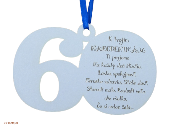 TABUĽKA PRIANIE K JUBILEU - 60. NARODENINY