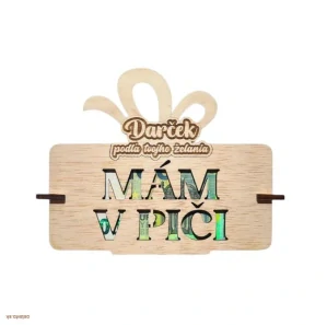 Vtipný darček drevená obálka na peniaze - Mám v pi*i