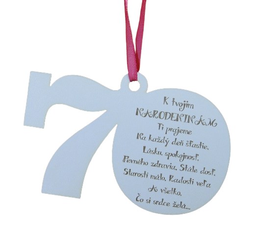 TABUĽKA PRIANIE K JUBILEU - 70. NARODENINY