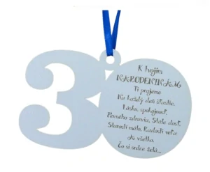  TABUĽKA PRIANIE K JUBILEU - 30. NARODENINY